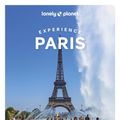 Cover Art for 9781838694791, Experience Paris by Lonely Planet, Le Nevez, Catherine, Jean-Bernard Carillet, Eileen Cho, Fong Yan, Fabienne, Ngo Mpii, Jacqueline, St Onge, Danette