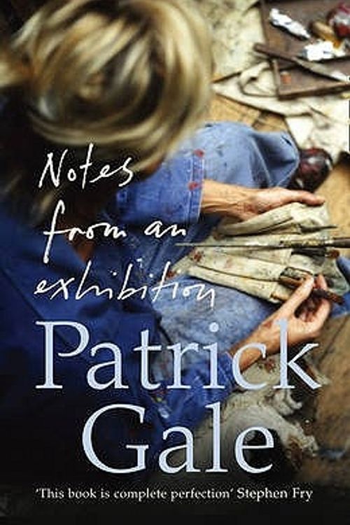 Cover Art for 9780007254668, Notes from an Exhibition by Patrick Gale