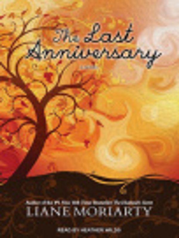 Cover Art for 9781494533984, The Last Anniversary by Heather Wilds