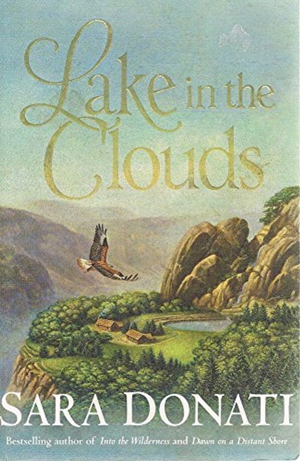 Cover Art for 9781863252775, Lake in the Clouds by Sara Donati