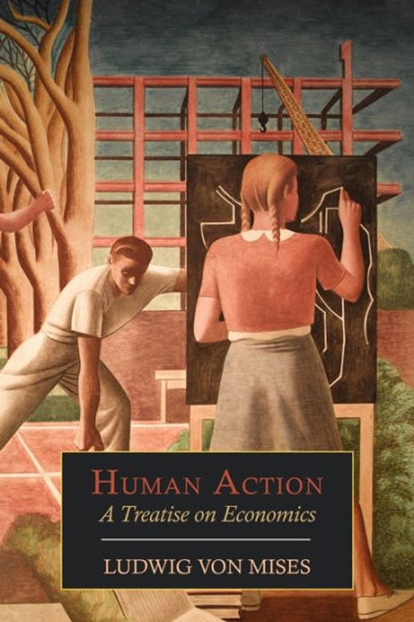 Cover Art for 9780865976801, Human Action by Von Mises, Ludwig