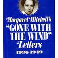 Cover Art for 9780025486508, Margaret Mitchell's "Gone with the Wind" Letters by Margaret Mitchell