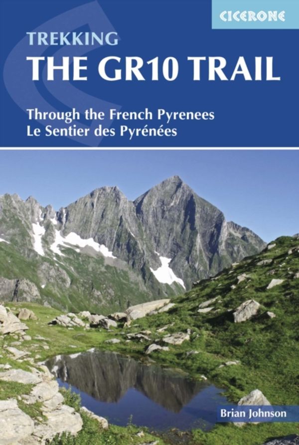 Cover Art for 9781852847739, The GR10 TrailThrough the French Pyrenees: The Sentier Des Py... by Brian Johnson