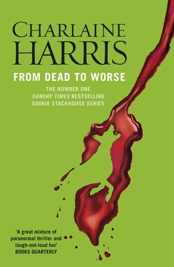 Cover Art for 9780575087163, From Dead to Worse: A True Blood Novel by Charlaine Harris