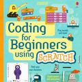 Cover Art for 9781474915908, Coding for Beginners - Using Scratch: Coding for Beginners by Rosie Dickins, Shaw Nielsen