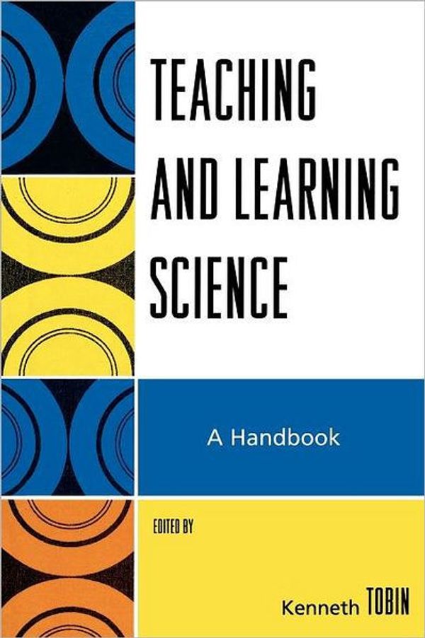 Cover Art for 9781578866861, Teaching and Learning Science by Kenneth Tobin