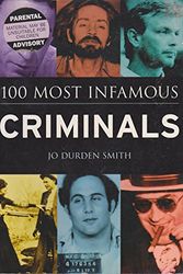 Cover Art for 9781841931678, 100 Most Infamous Criminals by Jo Durden Smith