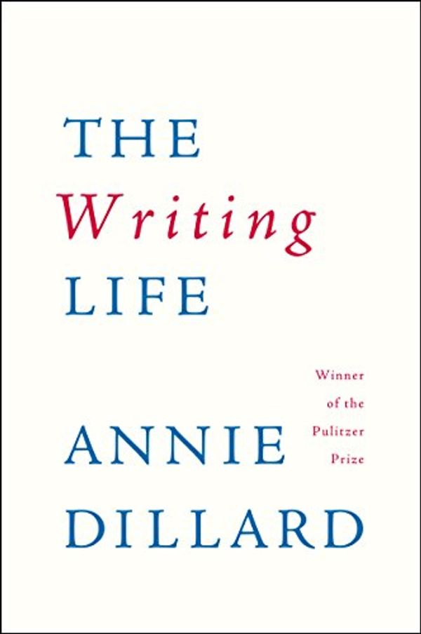 Cover Art for B000W93CNG, The Writing Life by Annie Dillard