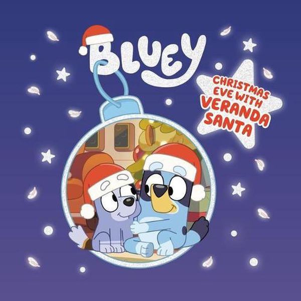 Cover Art for 9780593384183, Christmas Eve with Veranda Santa (Bluey) by Penguin Young Readers Licenses