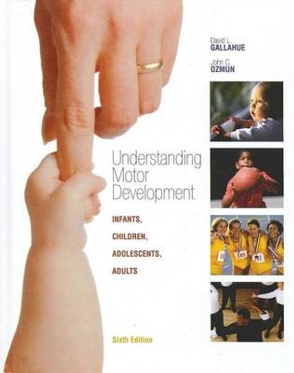 Cover Art for 9780072972962, Understanding Motor Development by David L. Gallahue, John C. Ozmun