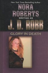 Cover Art for 9781410415424, Glory in Death by J D. Robb, Nora Roberts