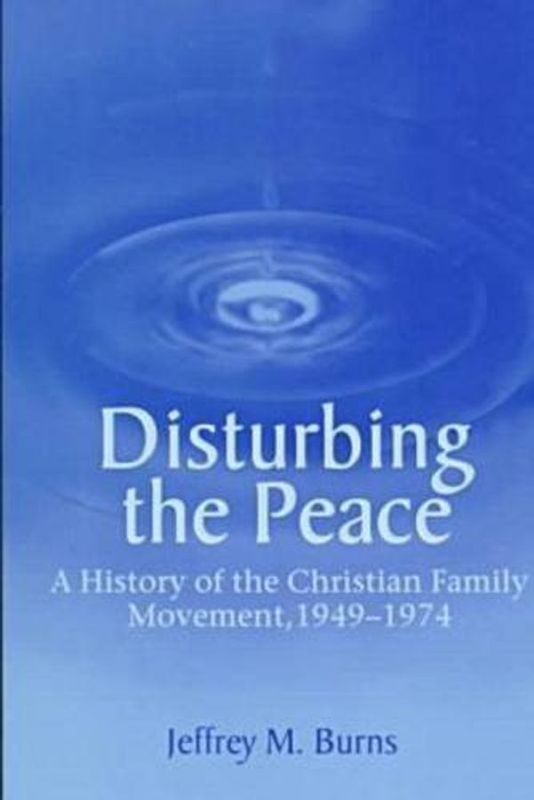 Cover Art for 9780268008895, Disturbing the Peace by Jeffrey M. Burns