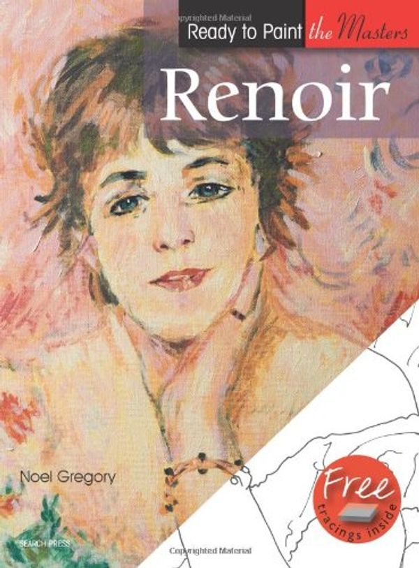 Cover Art for 9781844485789, Renoir by Gregory, Noel
