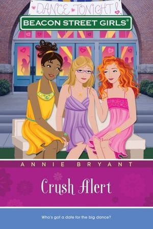 Cover Art for 9781416964377, Crush Alert by Annie Bryant