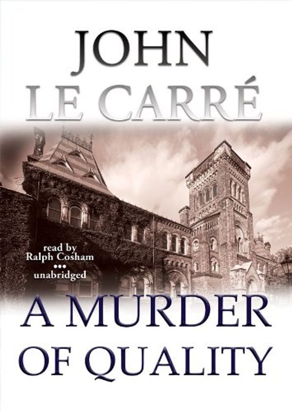 Cover Art for 9781441735805, A Murder of Quality by Ralph Cosham and John Le Carre