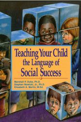 Cover Art for 9781561451265, Teaching Your Child the Language of Social Success by Marshall P. Duke