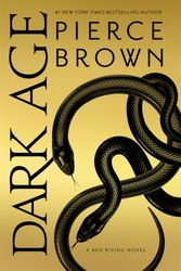 Cover Art for 9781473646766, Dark Age: Red Rising Series 5 by Pierce Brown