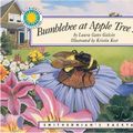 Cover Art for 9781568998213, Bumblebee at Apple Tree Lane by Galvin, Laura Gates/ Kest, Kristin (ILT)