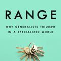 Cover Art for 9780593084496, Range: Why Generalists Triumph in a Specialized World by David Epstein