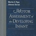 Cover Art for 9780721643076, Motor Assessment of the Developing Infant by Piper PT PhD, Martha, Darrah MSc PT, Johanna