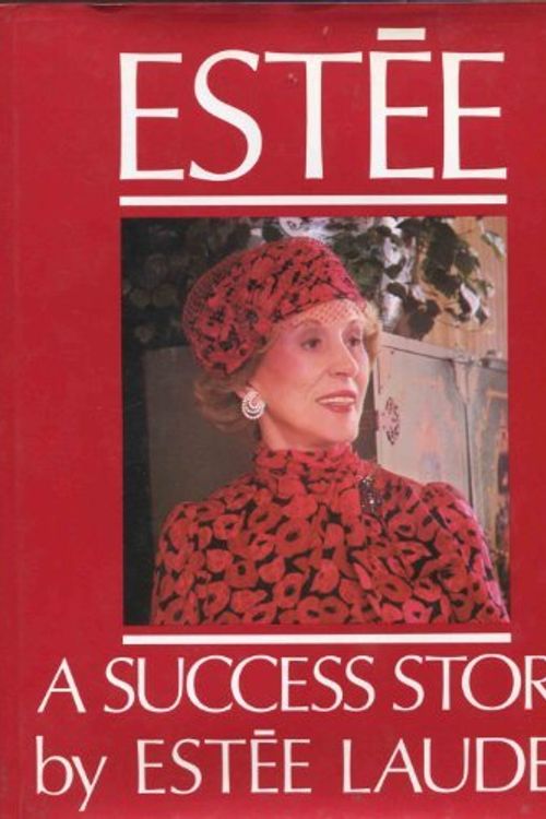 Cover Art for 9780394551913, Estee: A Success Story by Estee Lauder