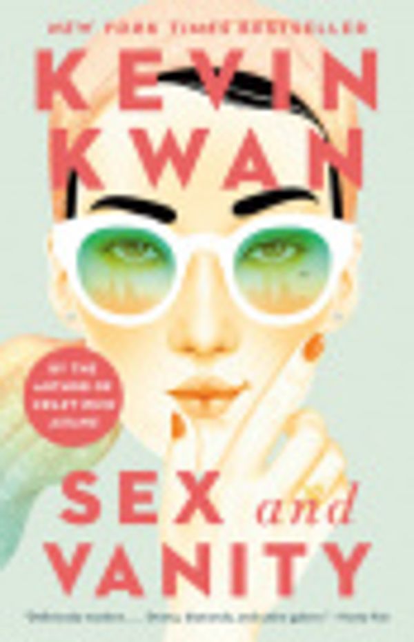 Cover Art for 9780385695381, Sex and Vanity by Kevin Kwan