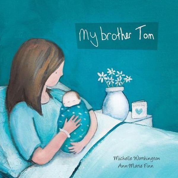 Cover Art for 9781925563054, My Brother Tom by Michelle Worthington