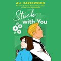 Cover Art for B09M7BT1HK, Stuck with You by Ali Hazelwood
