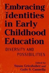 Cover Art for 9780807740798, Embracing Identities in Early Childhood Education by Susan Grieshaber