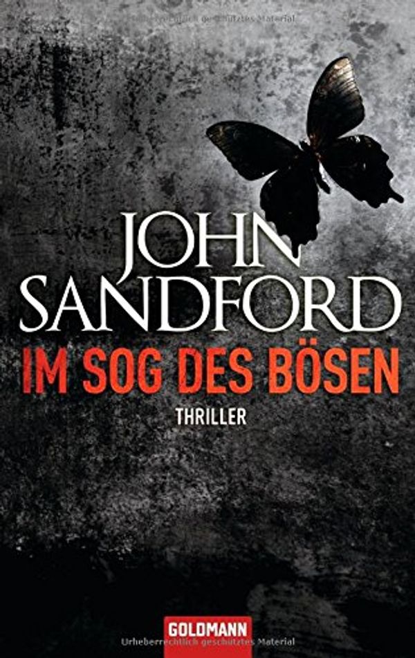 Cover Art for 9783442472970, Im Sog des Bösen by John Sandford