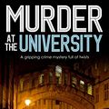 Cover Art for B076CQSYMM, Murder at the University by Faith Martin