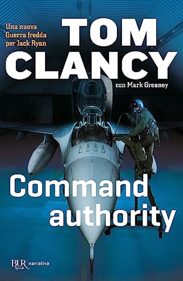 Cover Art for 9788817087070, Command authority by Clancy, Tom, Greaney, Mark