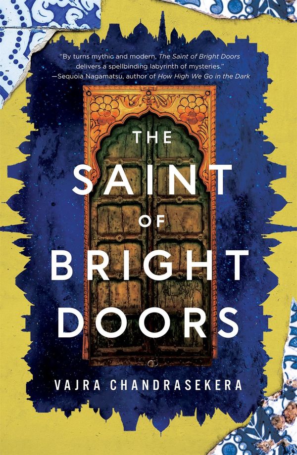 Cover Art for 9781250339393, The Saint of Bright Doors by Vajra Chandrasekera