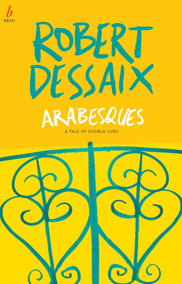 Cover Art for 9781925589016, Arabesques by Robert Dessaix