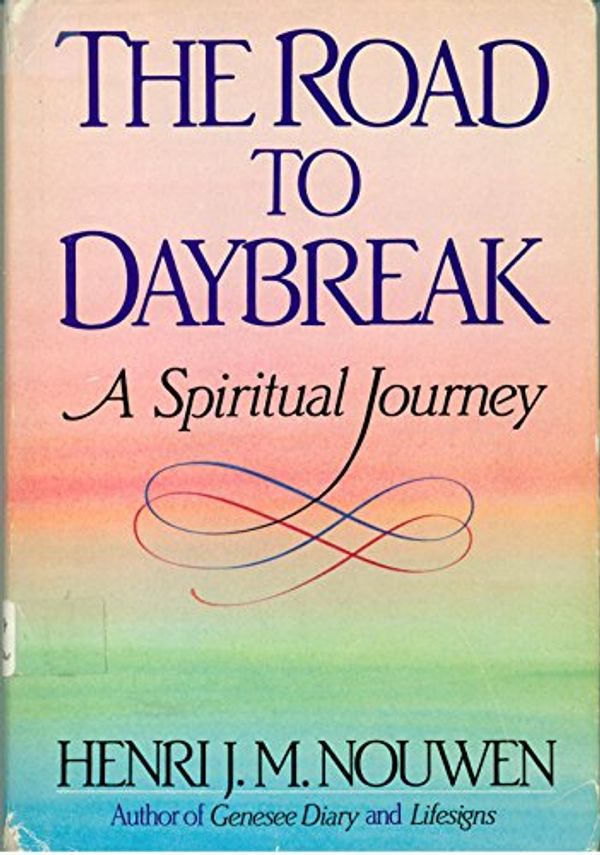 Cover Art for 9780385245531, The Road to Daybreak by Henri Nouwen