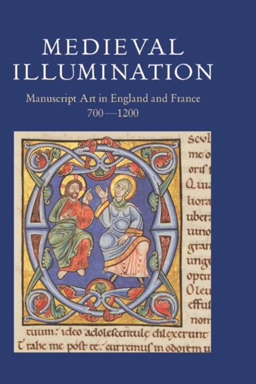 Cover Art for 9780712352123, Medieval Illumination: Manuscript Art in England and France 7001200 by Kathleen Doyle, Charlotte Denoel
