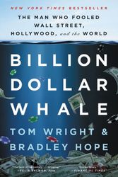 Cover Art for 9780316436502, Billion Dollar Whale: The Man Who Fooled Wall Street, Hollywood, and the World by Tom Wright