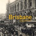 Cover Art for 9789781910494, Brisbane Then and Now by Helen Gregory