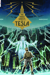 Cover Art for 9781785867255, The Three Ghosts of Tesla by Richard Marazano