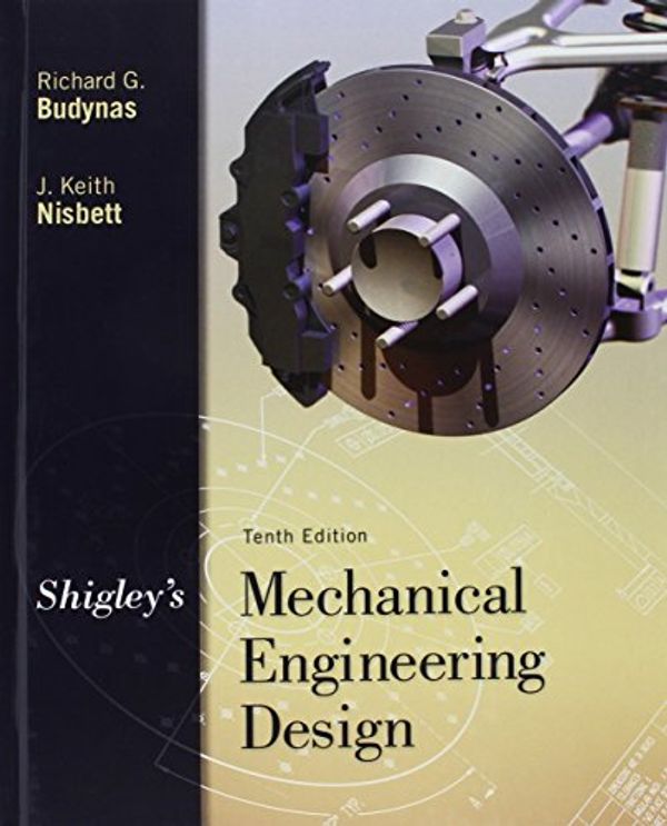 Cover Art for 9781259275944, Package: Shigley's Mechanical Engineering Design with 1 Semester Connect Access Card by Richard G Budynas