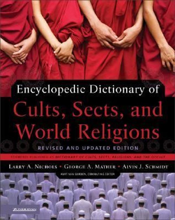 Cover Art for 0025986239541, Cults, Sects, and World Religions by George A. Mather; Larry A. Nichols; Alvin J. Schmidt; Mather