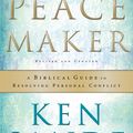 Cover Art for 9781441217912, The Peacemaker by Ken Sande