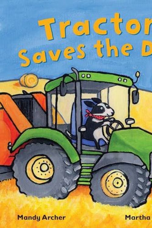 Cover Art for 9781848358218, Tractor Saves the Day by Mandy Archer