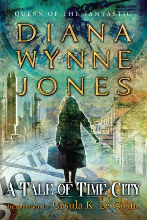 Cover Art for 9780142420157, A Tale of Time City by Diana Wynne Jones