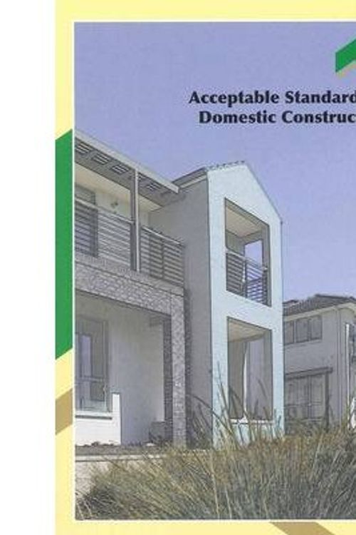 Cover Art for 9780646574479, Acceptable Standards of Domestic Construction by Unknown