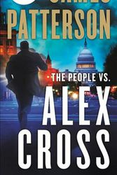 Cover Art for 9781538760642, The People vs. Alex Cross (Alex Cross Novels) by James Patterson