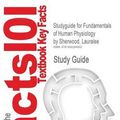 Cover Art for 9781490284002, Studyguide for Fundamentals of Human Physiology by Sherwood, Lauralee, ISBN 9780840062253 by Cram101 Textbook Reviews