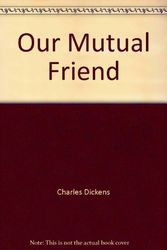 Cover Art for 9780451502445, Our Mutual Friend by Charles Dickens
