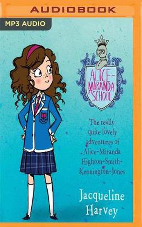 Cover Art for 9781543624243, Alice-Miranda at School by Jacqueline Harvey