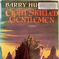 Cover Art for 9780385417099, Eight Skilled Gentlemen by Barry Hughart